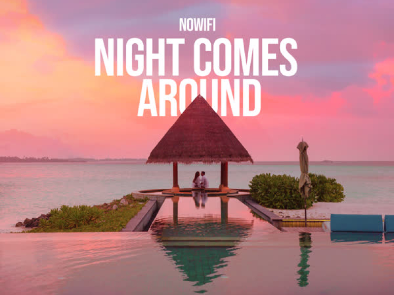 Night Comes Around (Single)