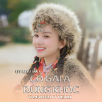 Cô Gái À Đừng Khóc (Thanh Huyy Remix) (Single)