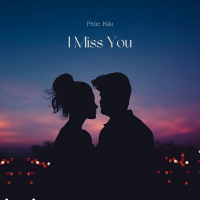 I Miss You (Single)