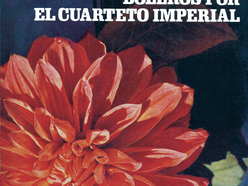 Boleros por el Cuarteto Imperial