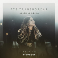 Até Transbordar (Ao Vivo) [Playback]