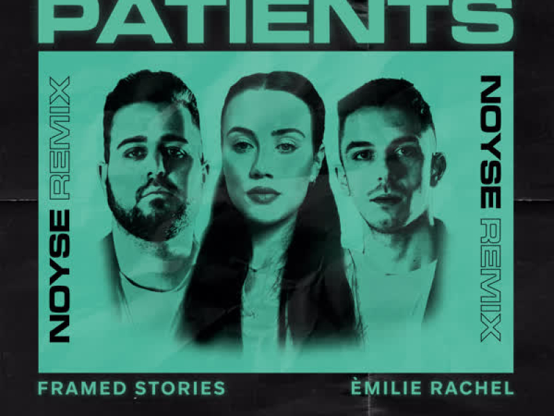Patients (Noyse Remix) (Single)