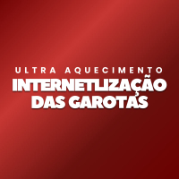 Ultra Aquecimento Internetlização das Garotas (Single)