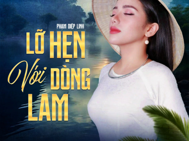 Lỡ Hẹn Với Dòng Lam (Single)