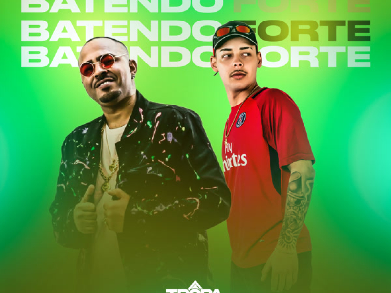 Batendo Forte (Single)