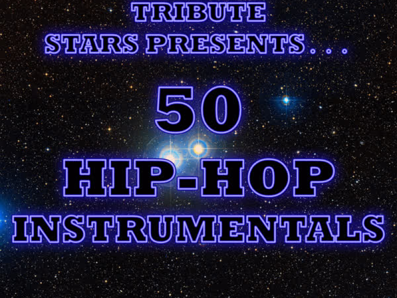 Ultimate Tribute Stars Presents: 50 Hip-Hop Instrumentals