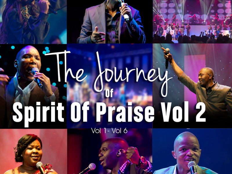 The Journey Of Spirit Of Praise, Vol. 2 (Live)