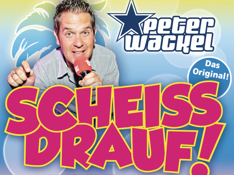 Scheiss drauf! (...Mallorca ist nur einmal im Jahr)