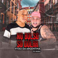 No Bolso Só Dólar (Single)