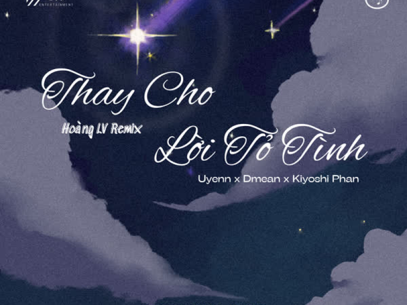 Thay Cho Lời Tỏ Tình (Hoàng LV Remix) (Single)