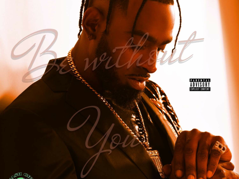 Be Without You (Single)