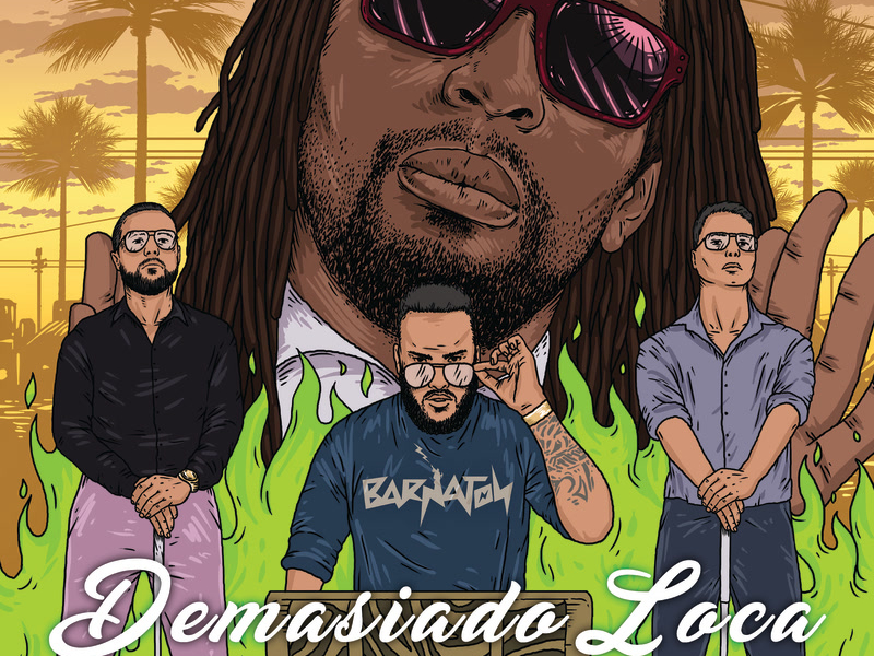 Demasiado Loca (Remixes) (Single)
