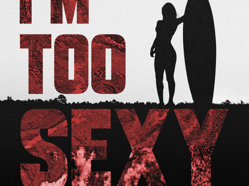 I'm Too Sexy (Single)