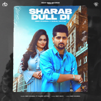 Sharab Dull Di (Single)