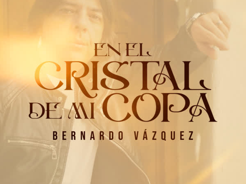 En el cristal de mi copa (Single)