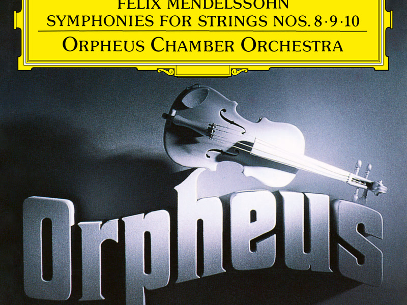 Mendelssohn: String Symphonies Nos. 8, 9 & 10