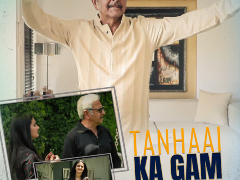 Tanhaai Ka Gam (Single)