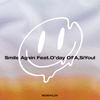 Smile Again (feat. O'day O$A, SiYoul) (Single)