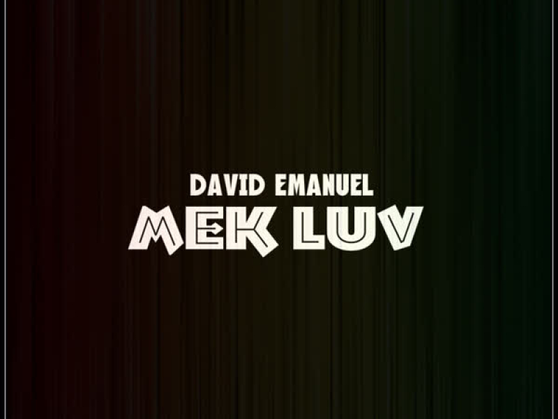 Mek Luv (Single)