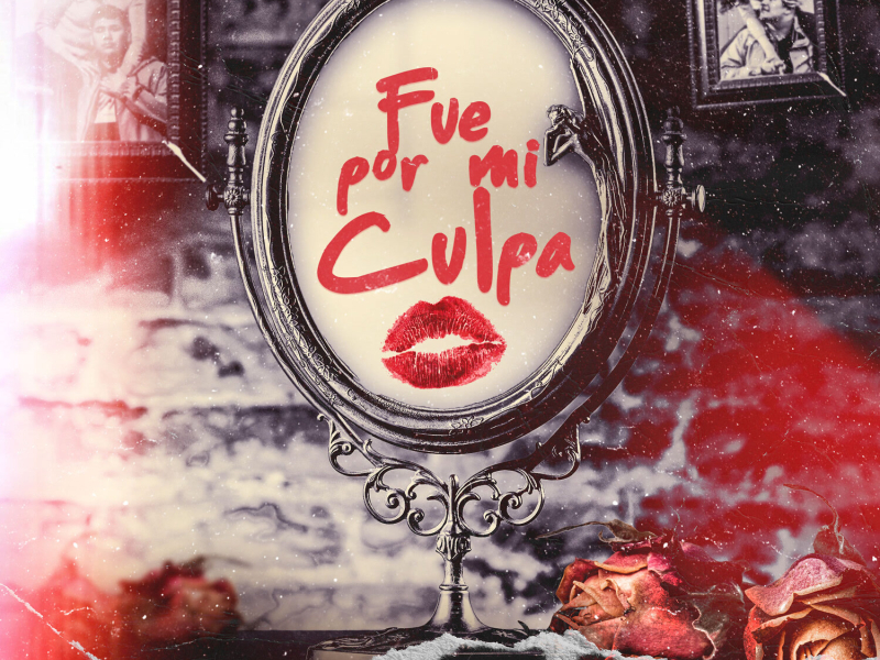 Fue Por Mi Culpa (Single)