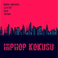 HipHop Kokusu (feat. Hamid Rage, Taymaz & Liloktay) (Single)
