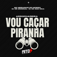 arrochadeira vou caçar piranha (Single)