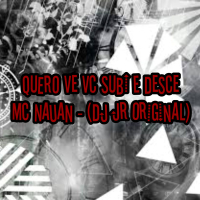 QUERO VE VC SUBI E DESCE (Single)