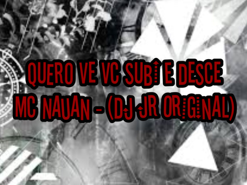 QUERO VE VC SUBI E DESCE (Single)