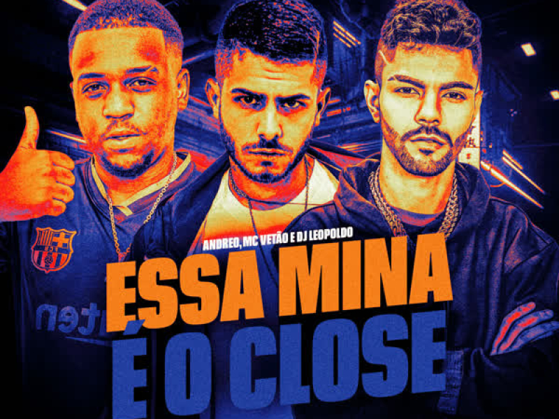Essa mina é o Close (Single)