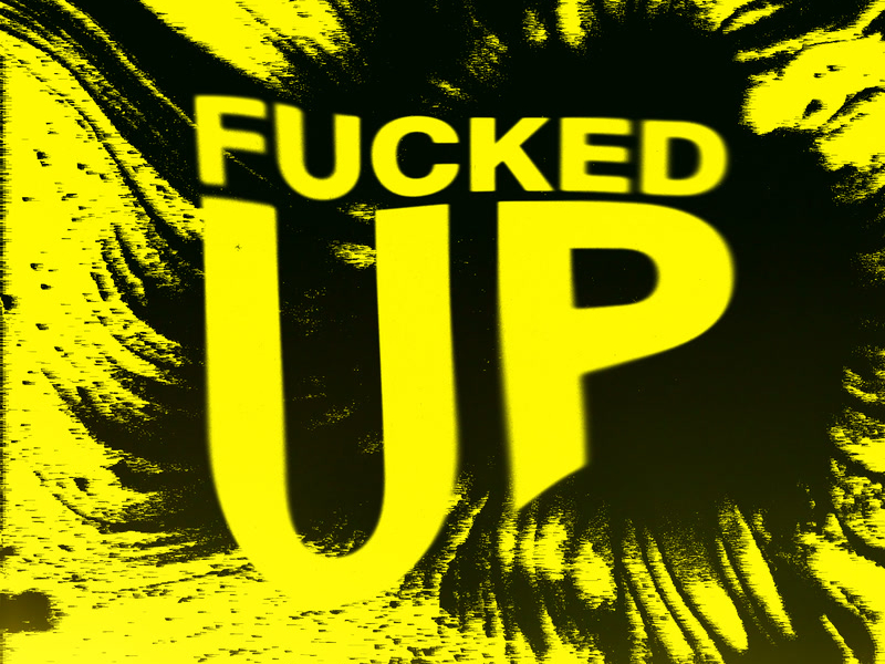 Fucked Up (Single)