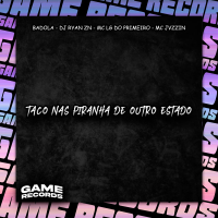 Taco Nas Piranha De Outro Estado (Single)