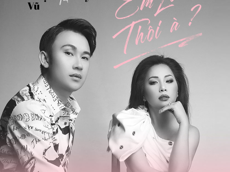 Em Lỡ Thôi À? (Duet Version) (Single)