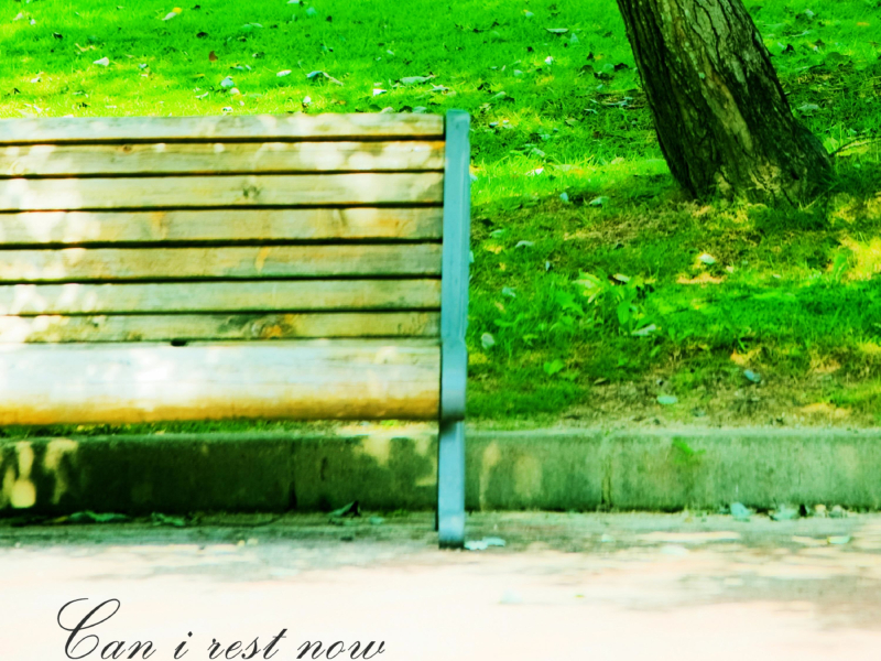 Now you can rest. (Single)