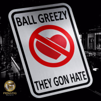 They Gon' Hate (Single)