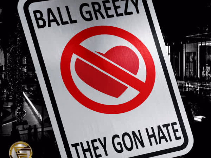 They Gon' Hate (Single)