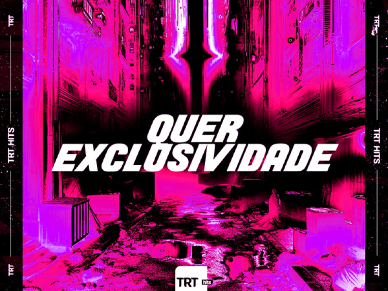 Quer Exclusividade (Single)