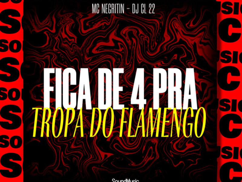 FICA DE 4 PRA TROPA DO FLAMENGO (Single)