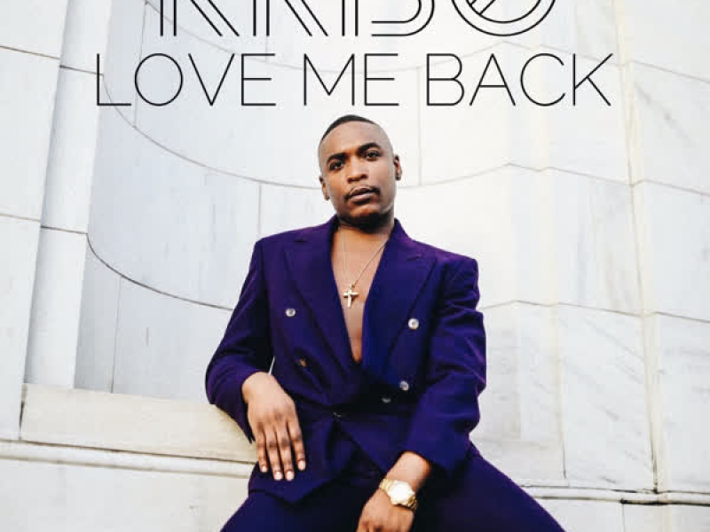 Love Me Back (Single)