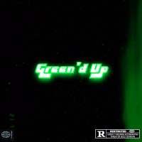 Green'd up (Single)
