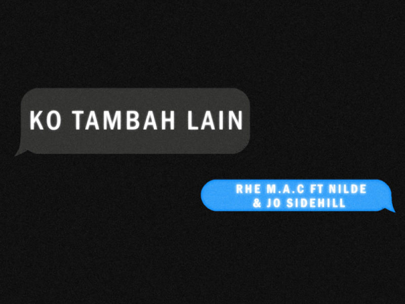 Ko Tambah Lain (Single)