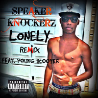 Lonely (feat. Young Scooter) (Remix) (EP)