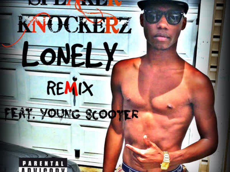 Lonely (feat. Young Scooter) (Remix) (EP)