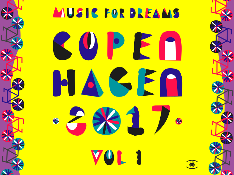 Music for Dreams Copenhagen 2017, Vol. 1