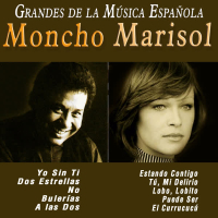 Grandes de la Música Espanõla: Moncho y Marisol