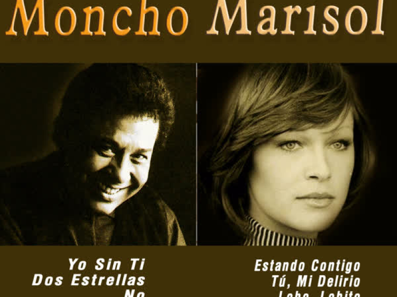 Grandes de la Música Espanõla: Moncho y Marisol