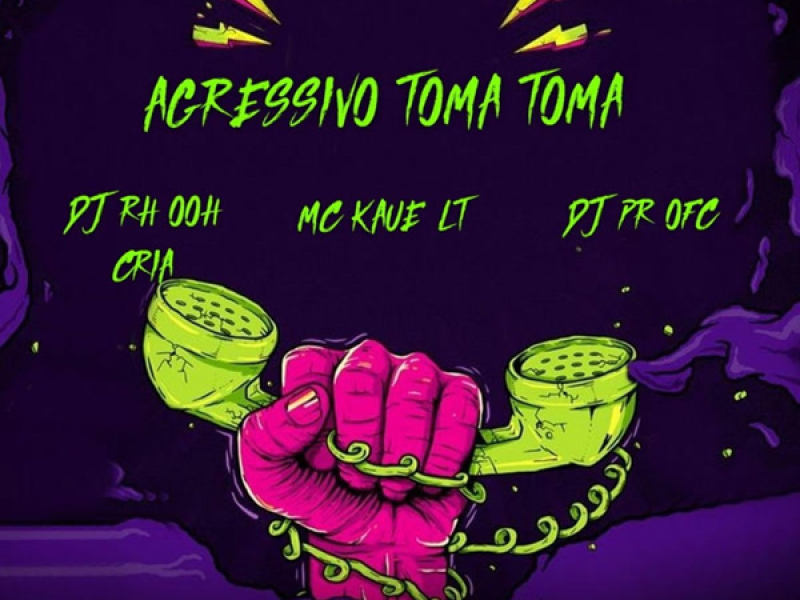 Agressivo Toma Toma (Single)