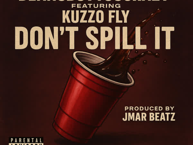 Don't Spill It (Single)