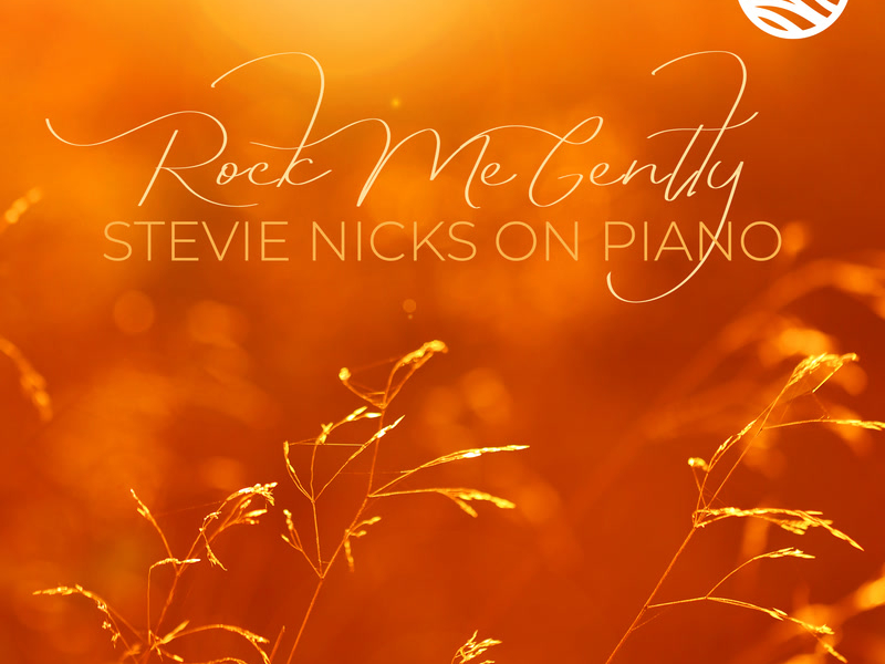 Rock Me Gently: Stevie Nicks on Piano