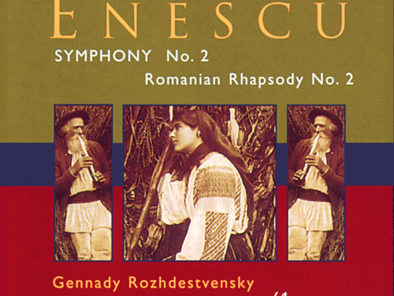 Enescu: Symphony No. 2 & Romanian Rhapsody No. 2