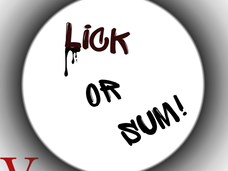 Lick Or Sum! (Single)